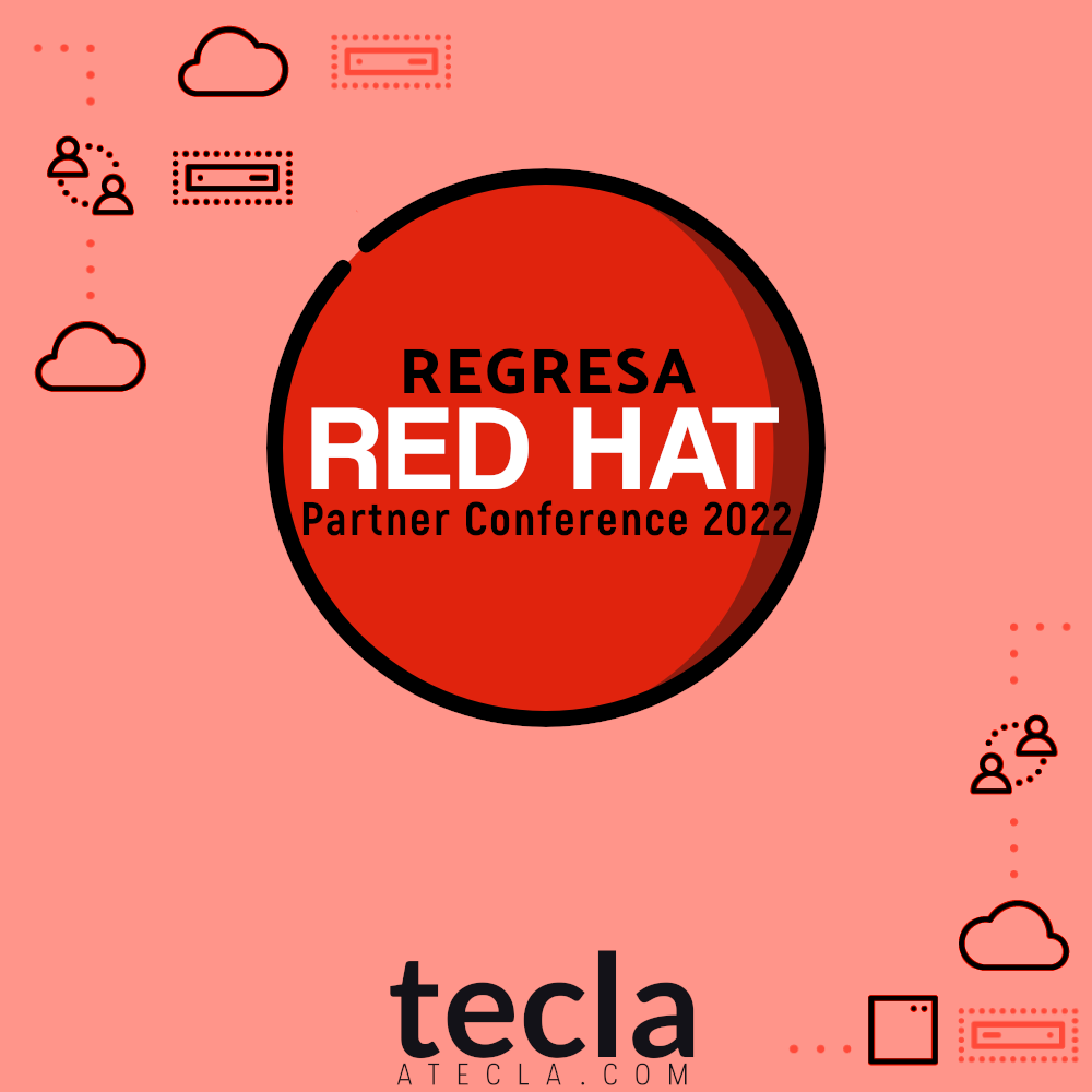 vuelve-red-hat-partner-conference-2022-teclaatecla